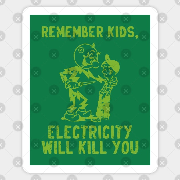 vintage electricity will kill you - green distressed Sticker by Sayang Anak